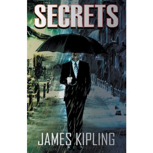 (영문도서) Secrets Paperback, James Kipling Publication H..., English, 9798201548957