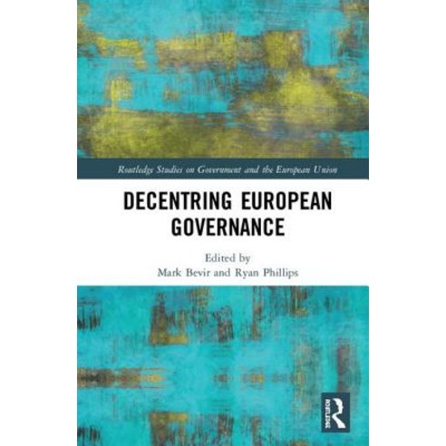 Decentring European Governance Hardcover, Routledge, English, 9780815381815