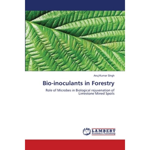 (영문도서) Bio-inoculants in Forestry Paperback, LAP Lambert Academic Publis..., English, 9783659118128