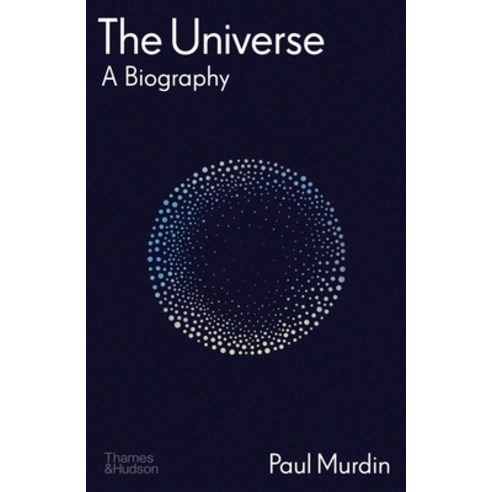 (영문도서) The Universe: A Biography Hardcover, Thames & Hudson, English, 9780500024645