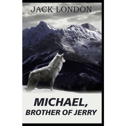 (영문도서) Michael Brother of Jerry-Original Edition(Annotated) Paperback, Independently Published, English, 9798515531645
