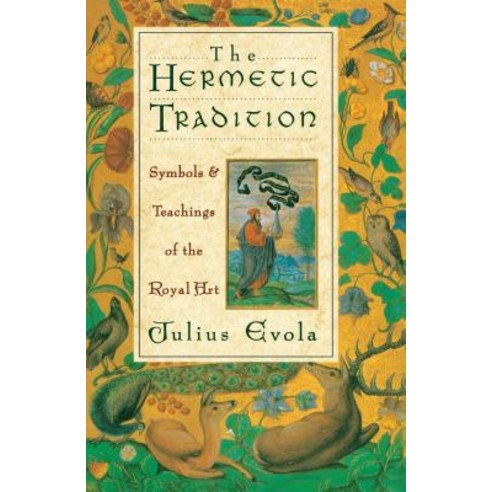 (영문도서) The Hermetic Tradition: Symbols and Teachings of the Royal Art Paperback, Inner Traditions International, English, 9780892814510