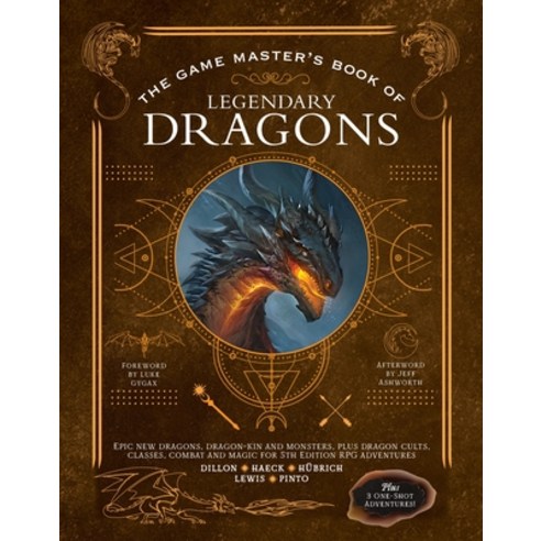 (영문도서) The Game Master''s Book of Legendary Dragons: Epic New Dragons Dragon-Kin and Monsters Plus ... Hardcover, Media Lab Books, English, 9781956403053