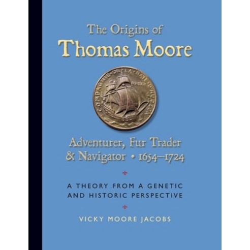 (영문도서) The Origins of Thomas Moore Paperback, Curt Carpenter, English, 9781737643654