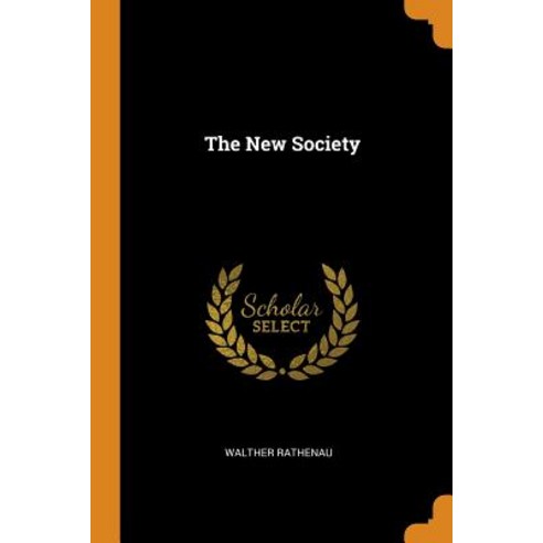 (영문도서) The New Society Paperback, Franklin Classics Trade Press, English, 9780353518506