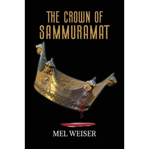 (영문도서) The Crown of Sammuramat Paperback, Outskirts Press