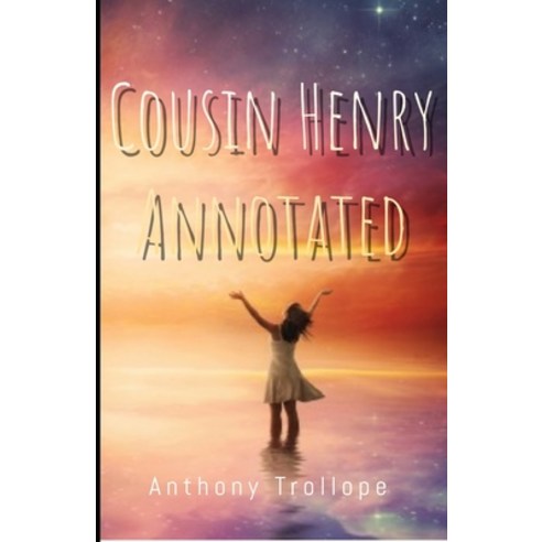 Cousin Henry Annotated: penguin classics Paperback, Independently Published, English, 9798717298995