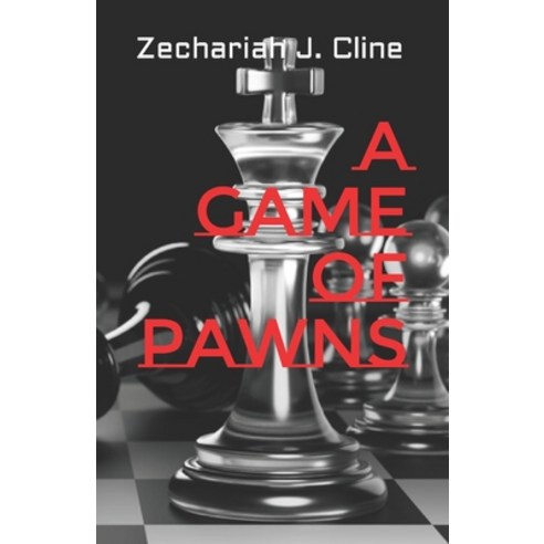(영문도서) A Game of Pawns Paperback, Independently Published, English, 9798374573312