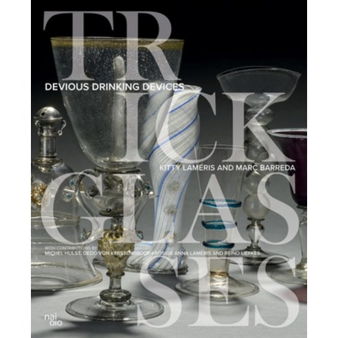 (영문도서) Trick Glasses: Devious Drinking Devices Hardcover, Nai010 Publishers, English, 9789462087736