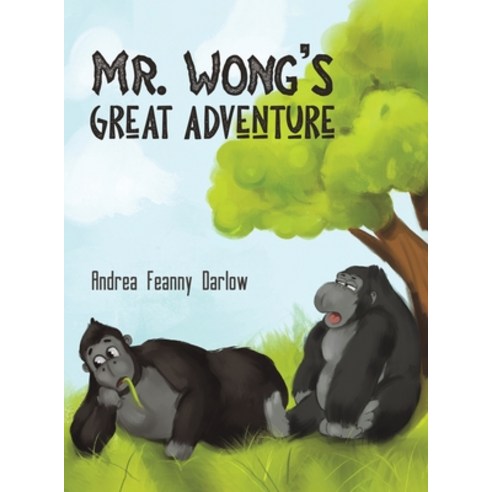 Mr. Wong''s Great Adventure Hardcover, Austin Macauley, English, 9781645758242