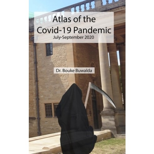 (영문도서) Atlas of the Covid-19 Pandemic: July-September 2020 Hardcover, Lulu.com, English, 9781716171574