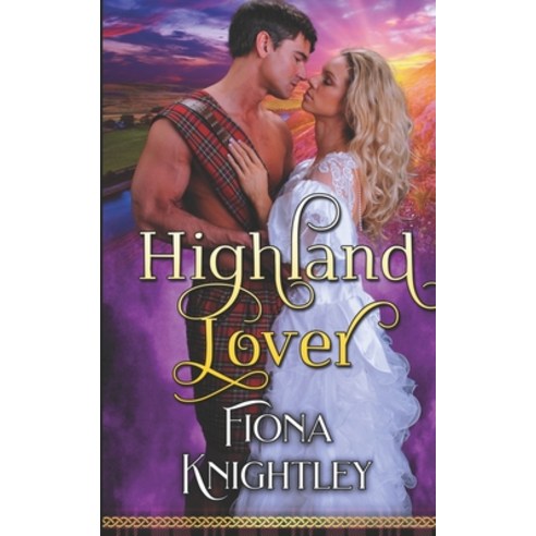 Highland Lover: A Historical Highlander Steamy Romance Collection Paperback, Independently Published, English, 9798594151789