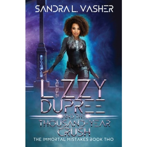Lizzy Dupree and the Thousand-Year Crush Paperback, Mortal Ink Press, LLC