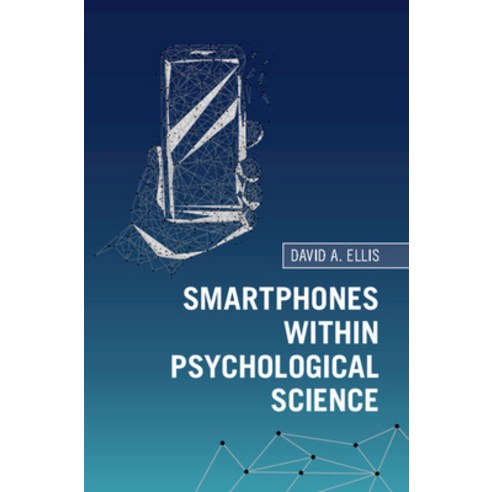 Smartphones Within Psychological Science Hardcover, Cambridge University Press