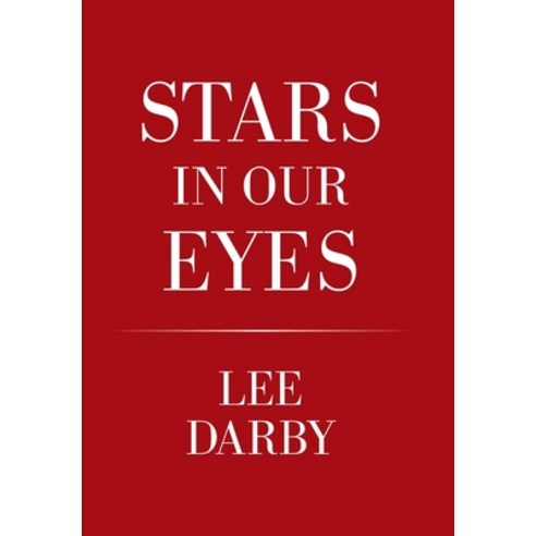 Stars in Our Eyes Hardcover, Xlibris Us, English, 9781664167841