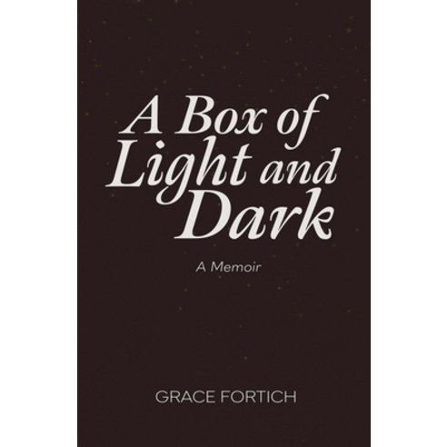 (영문도서) A Box of Light and Dark Paperback, Grace Fortich, English, 9798227347398
