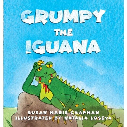 (영문도서) Grumpy the Iguana Hardcover, Gourmet Dog LLC, English, 9780578568607