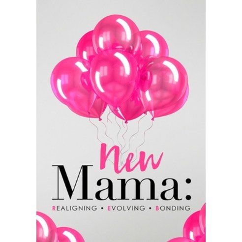 New Mama Paperback, Independently Published, English, 9781720021056