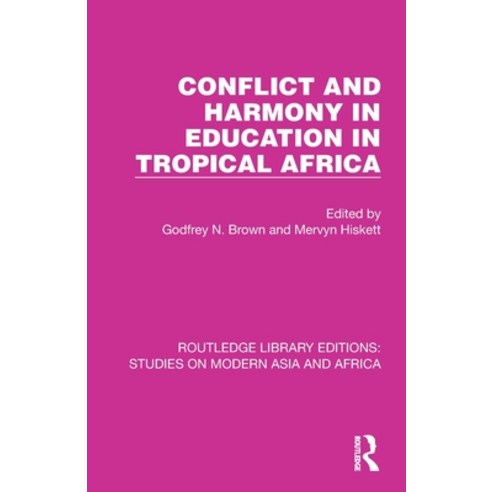 (영문도서) Conflict and Harmony in Education in Tropical Africa Paperback, Routledge, English, 9781032153025