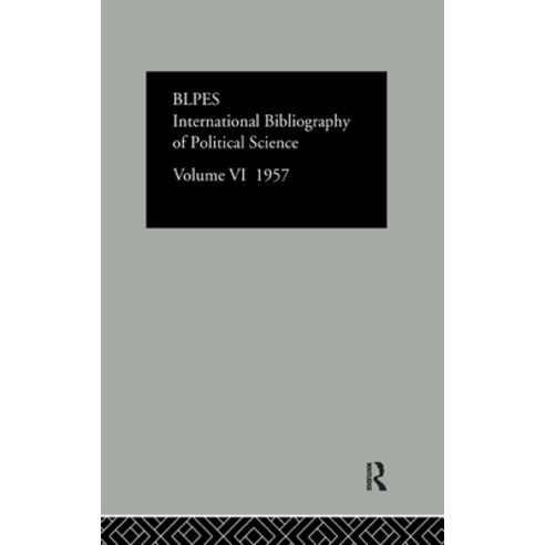 (영문도서) Intl Biblio Pol Sc 1957 Vol 6 Hardcover, Routledge, English, 9780415126434