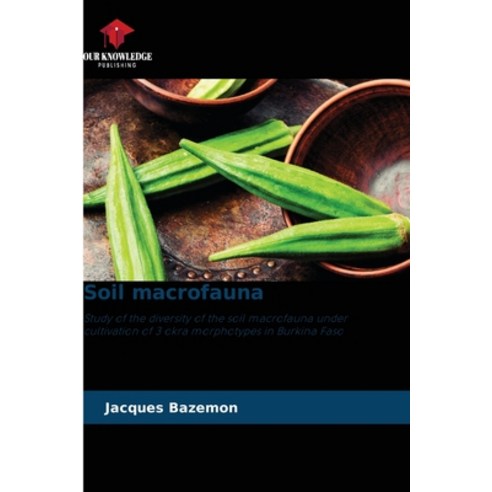 (영문도서) Soil macrofauna Paperback, Our Knowledge Publishing, English, 9786205335185