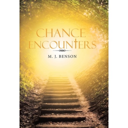 Chance Encounters Hardcover, WestBow Press, English, 9781664219984