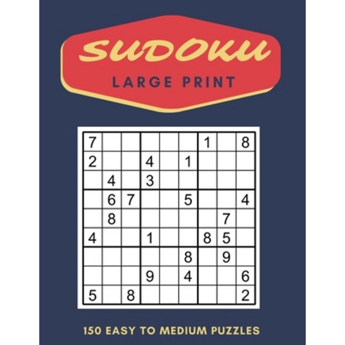 Sudoku Puzzles Large Print: 150 Easy to Medium Puzzles with Solutions Paperback, Amazon Digital Services LLC..., English, 9798736311033