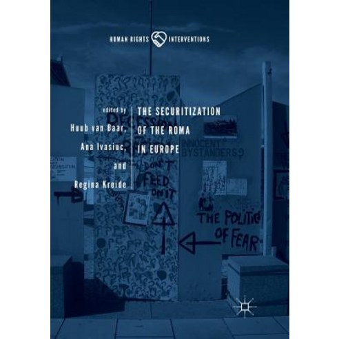 (영문도서) The Securitization of the Roma in Europe Paperback, Palgrave MacMillan, English, 9783030083533