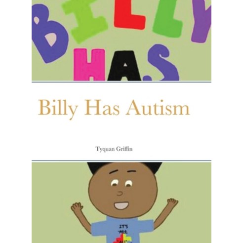 Billy Has Autism Hardcover, Lulu.com, English, 9781716603778