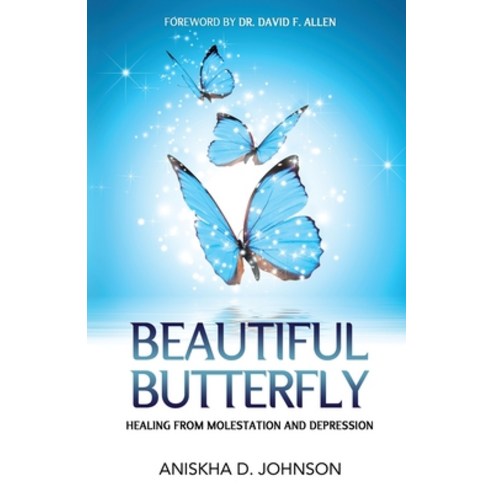 (영문도서) Beautiful Butterfly: Healing from Molestation and Depression Paperback, Christian Living Books, English, 9781562293918