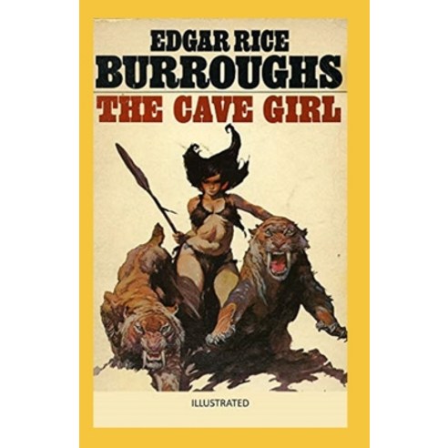 The Cave Girl Illustrated Paperback, Independently Published, English, 9798708353009