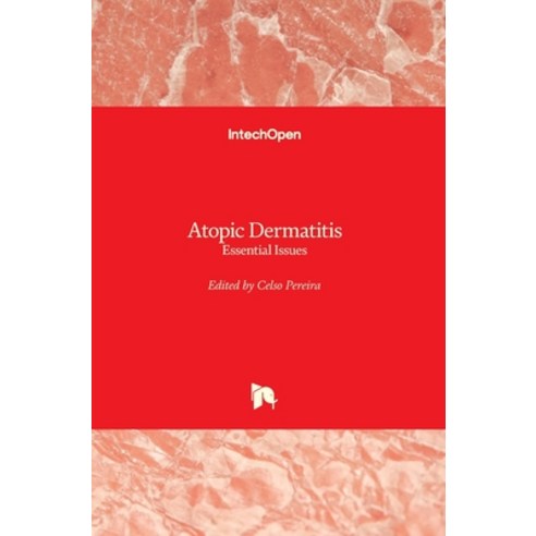 (영문도서) Atopic Dermatitis: Essential Issues Hardcover, Intechopen, English, 9781839627231