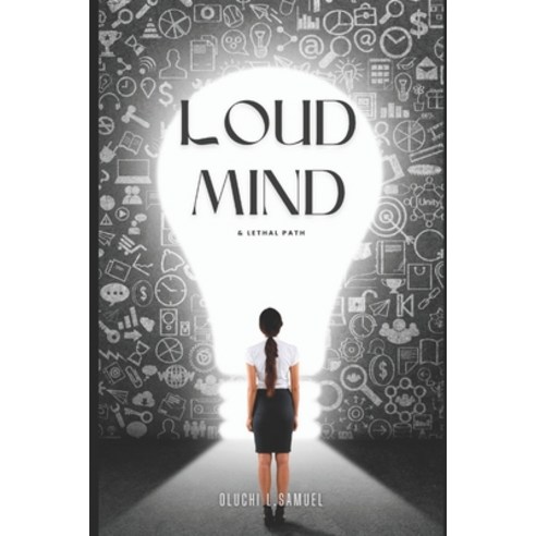 (영문도서) Loud Mind: & Lethal Path Paperback, Independently Published, English, 9798876384461
