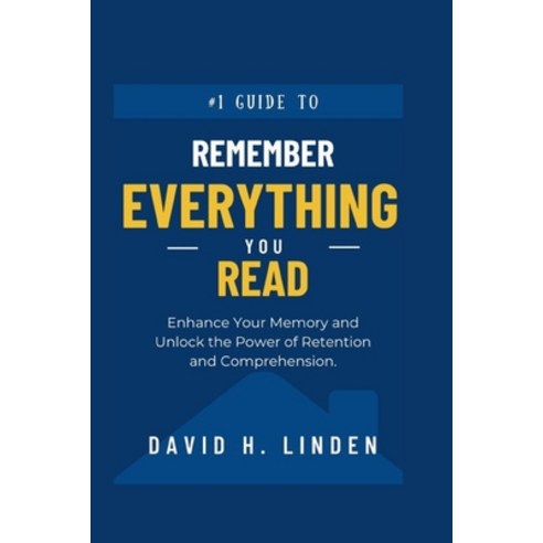 (영문도서) Remember Everything You Read: Enhance Your Memory Unlock the Power of Retention and Comprehe... Paperback, Independently Published, English, 9798872083856