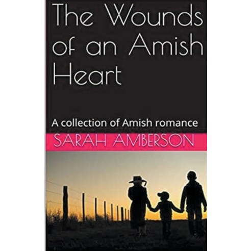 (영문도서) The Wounds of an Amish Heart Paperback, Trellis Publishing, English, 9798223127260