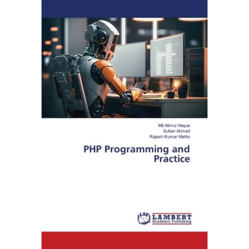 (영문도서) PHP Programming and Practice Paperback, LAP Lambert Academic ...