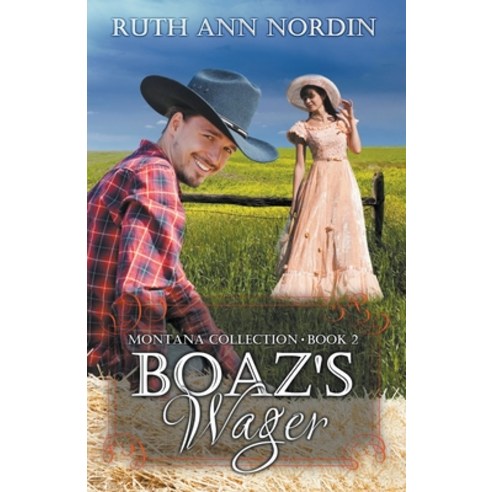 (영문도서) Boaz''s Wager Paperback, Ruth Ann Nordin, English, 9798215104132