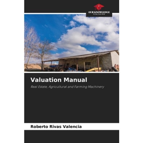 (영문도서) Valuation Manual Paperback, Our Knowledge Publishing, English, 9786207590254
