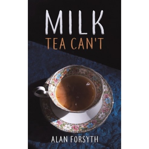 (영문도서) Milk Tea Can''t Paperback, Austin Macauley, English, 9781398443822