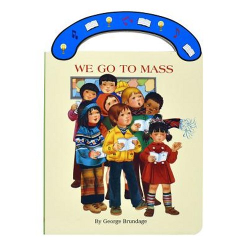 (영문도서) We Go to Mass: St. Joseph Carry-Me-Along Board Book Hardcover, Catholic Book Publishing, English, 9780899428413
