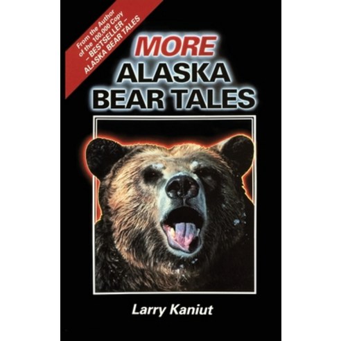 (영문도서) More Alaska Bear Tales Paperback, Paper Talk, English, 9781955728164