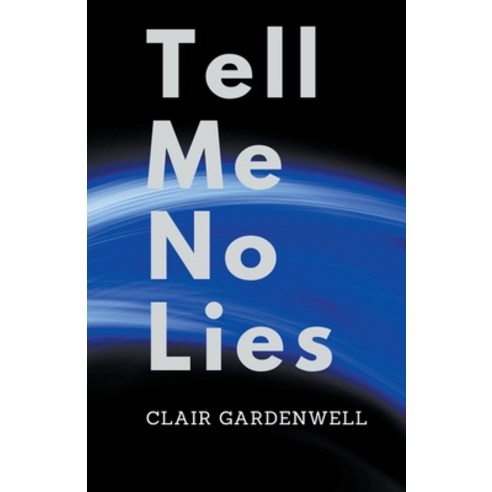 (영문도서) Tell Me No Lies Paperback, Draft2digital, English, 9781393330035