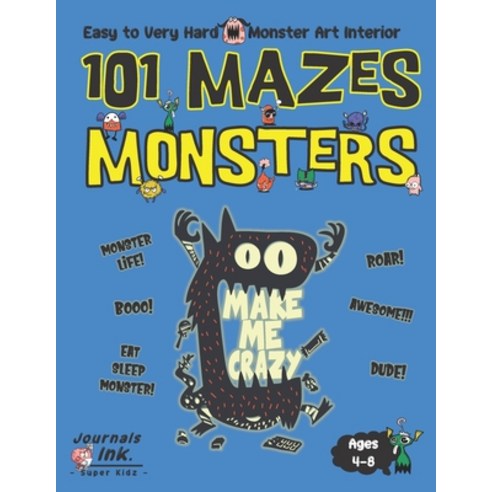 Monster Maze Book for Kids Ages 4-8: 101 Puzzle Pages. Custom Art Interior. Cute fun gift! SUPER KID... Paperback, Independently Published, English, 9798698907473