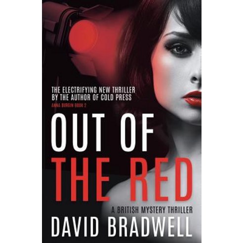 Out Of The Red: A Gripping British Mystery Thriller - Anna Burgin Book 2 Paperback, David Bradwell