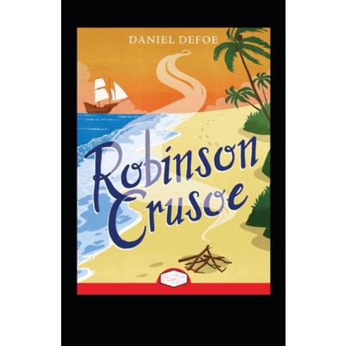 (영문도서) Robinson Crusoe Annotated Paperback, Independently Published, English, 9798517330833