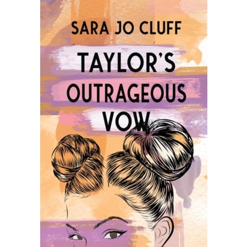 (영문도서) Taylor''s Outrageous Vow Hardcover, Monster Ivy Publishing, English, 9781955060028