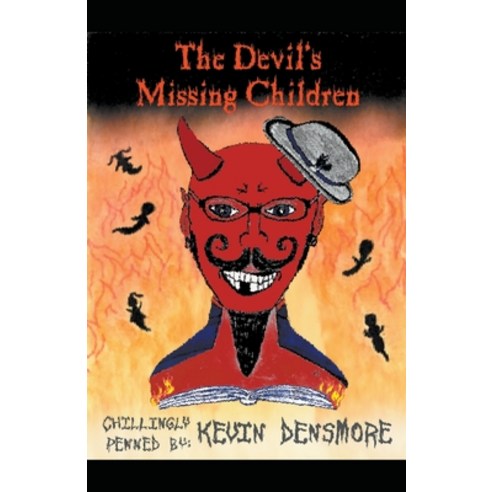 (영문도서) The Devil''s Missing Children Paperback, Kevin Densmore, English, 9781393541189