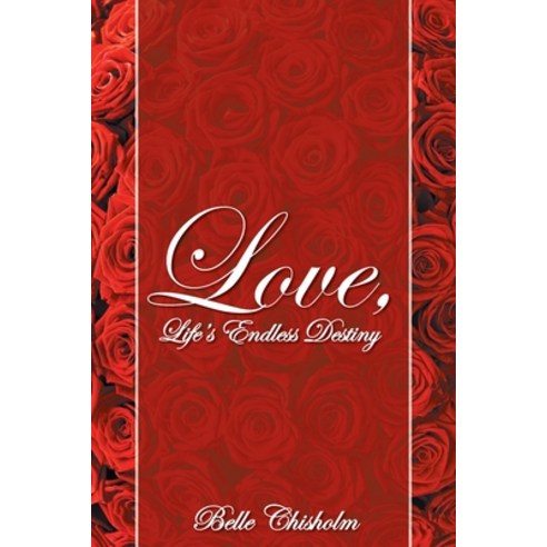 (영문도서) Love Life''s Endless Destiny Paperback, Urlink Print & Media, LLC, English, 9781647538729