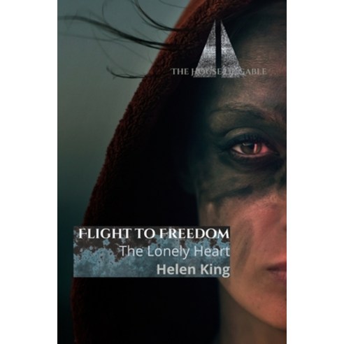 (영문도서) Flight to Freedom: The Lonely Heart Paperback, Helen King Publishing