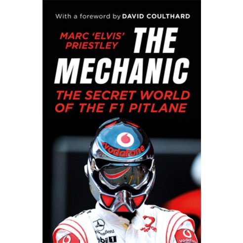 (영문도서) The Mechanic: The Secret World of the F1 Pitlane Paperback, Yellow Jersey, English, 9781787290433